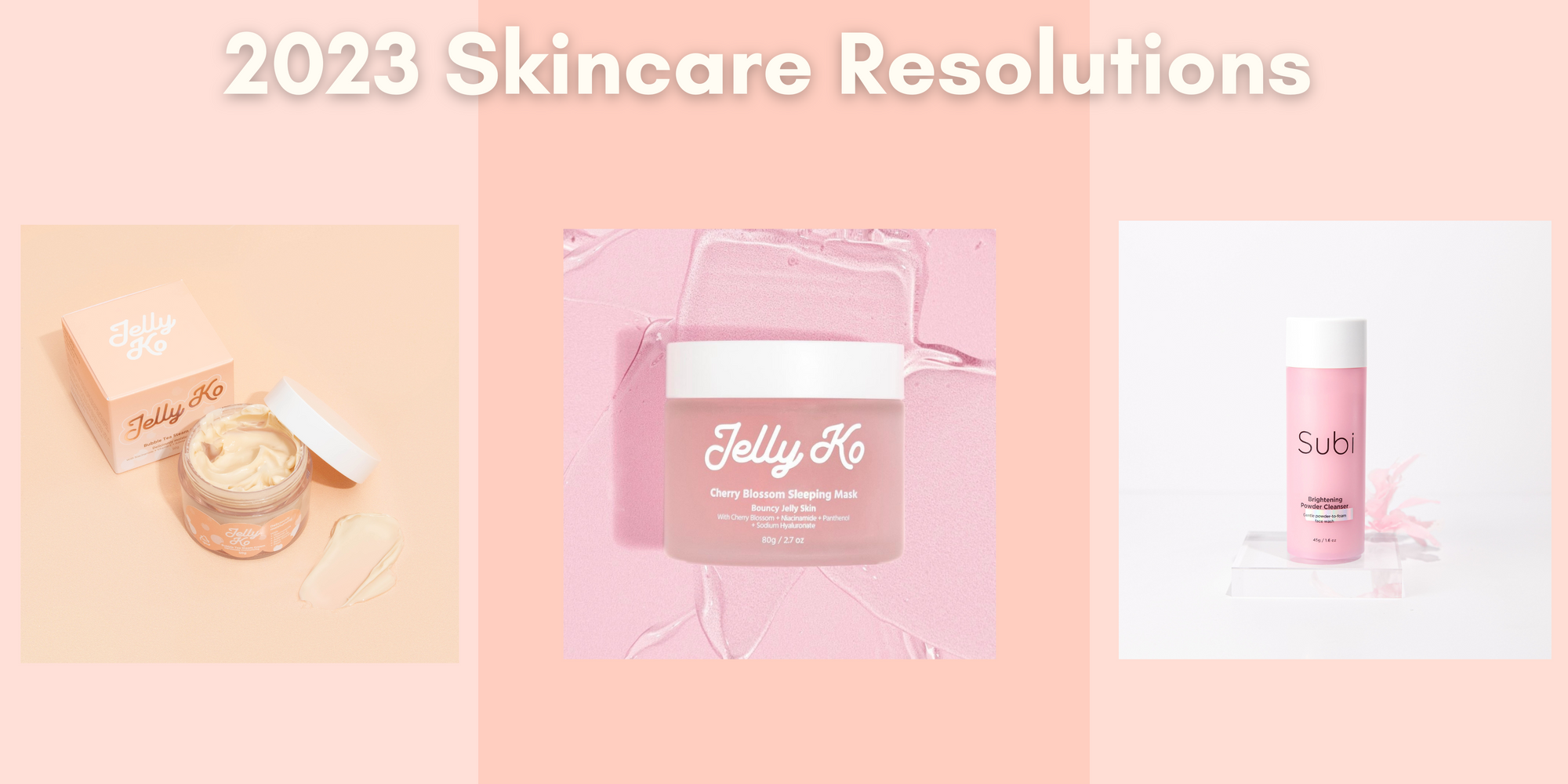 2023 Skincare Resolutions