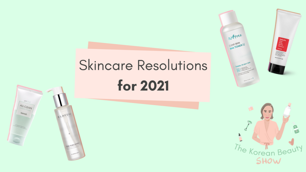 Skincare Resolutions for 2021 Ep-37