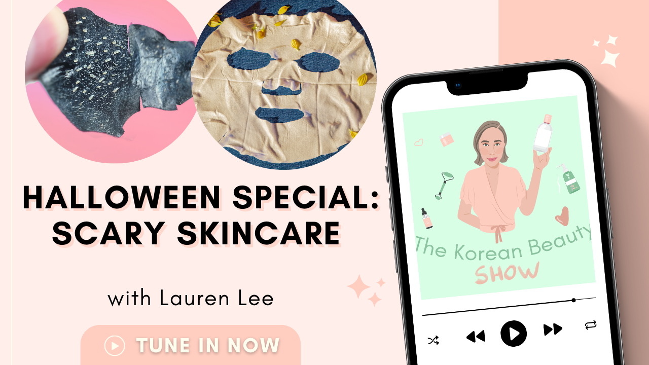 Halloween Special 2021: Scary Skincare Special - The Korean Beauty Show podcast