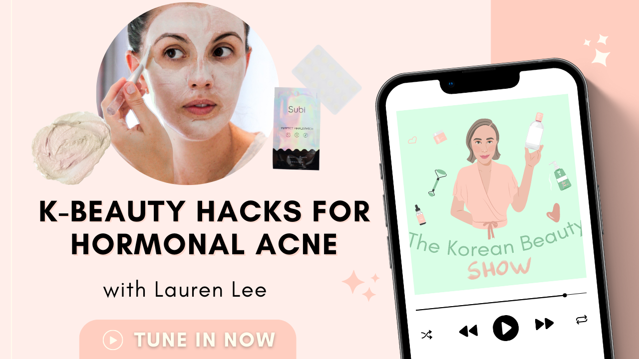 K-Beauty Hacks for Hormonal Acne