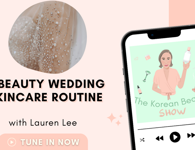 K-Beauty Wedding Skincare Routine