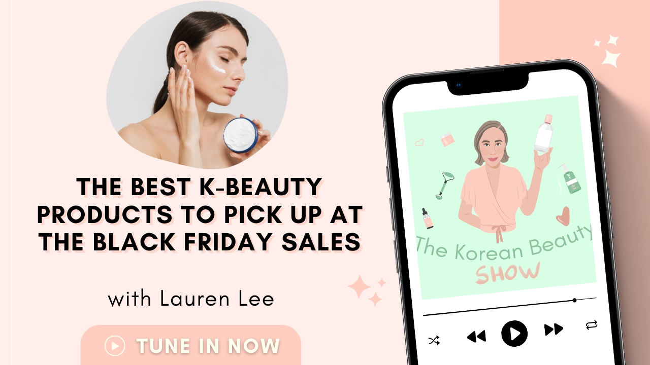 The Best K-Beauty Products to Pick Up at the Black Friday Sales 