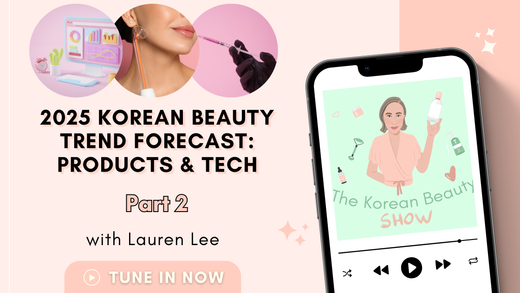 2025 Korean Beauty Trend Forecast Part 2: Products & Tech