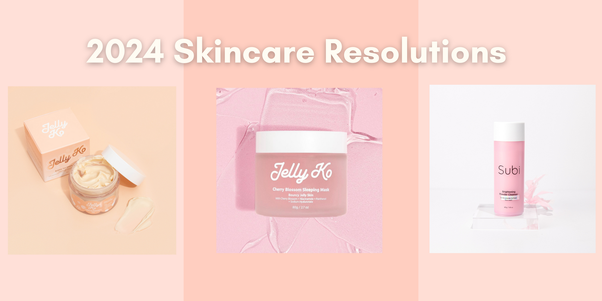 2024 Skincare Resolutions