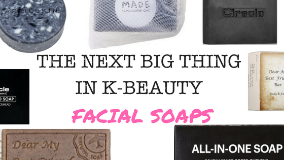 Facial Soaps: The Next Big Thing In K-beauty