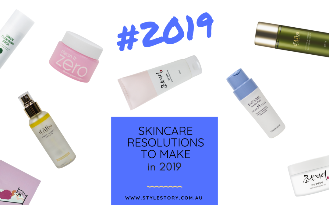 Skincare Resolutions To Make In 2019