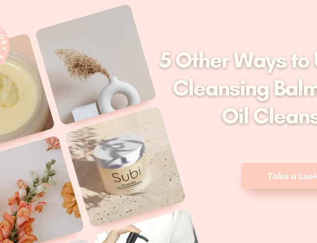 5 Ways to Use Cleansing Balms and Oils