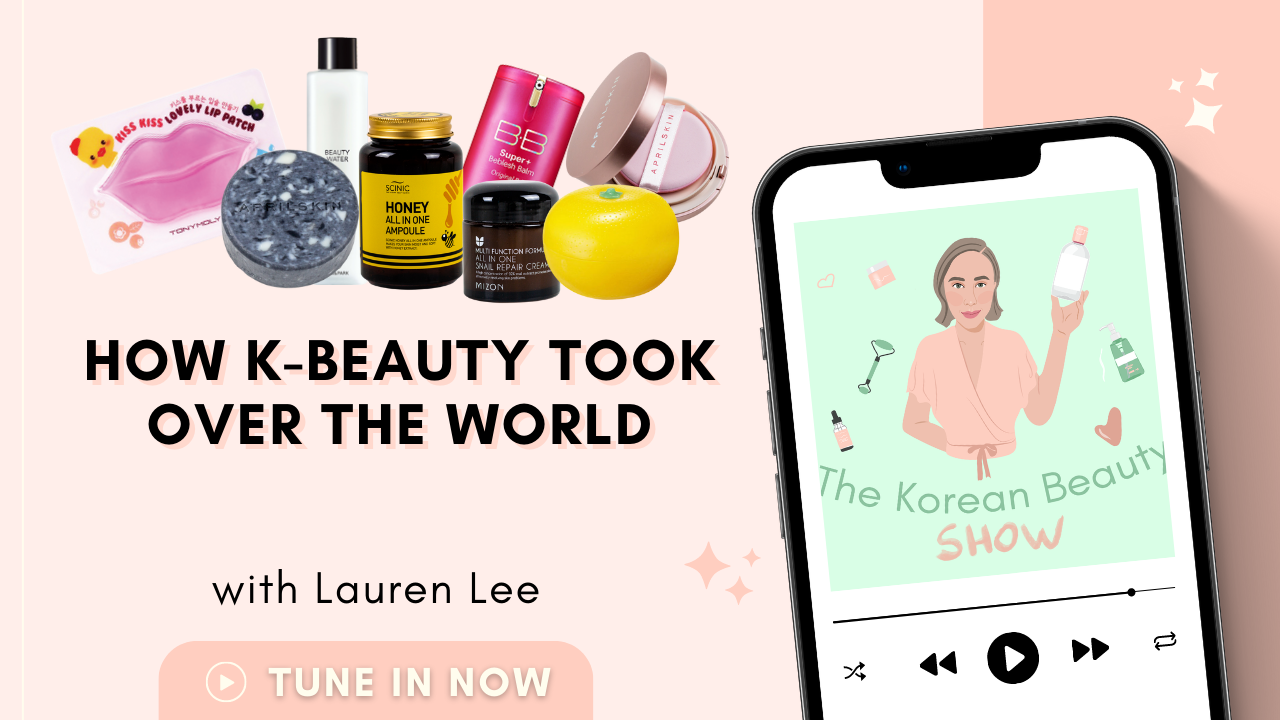 How K-Beauty Took Over The Beauty World - STYLE STORY