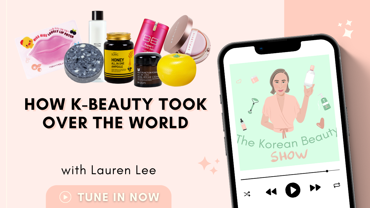 How K-Beauty Took Over the Beauty World