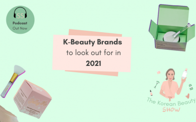 K-Beauty Brands To Look Out For In 2021 – Ep-35