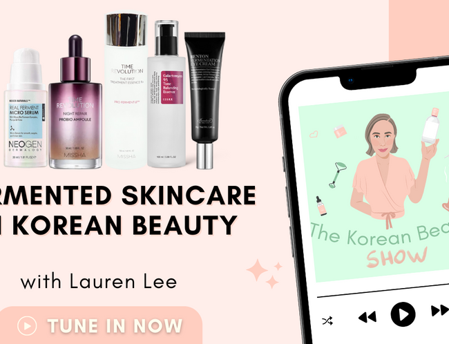 Fermented Skincare in Korean Beauty