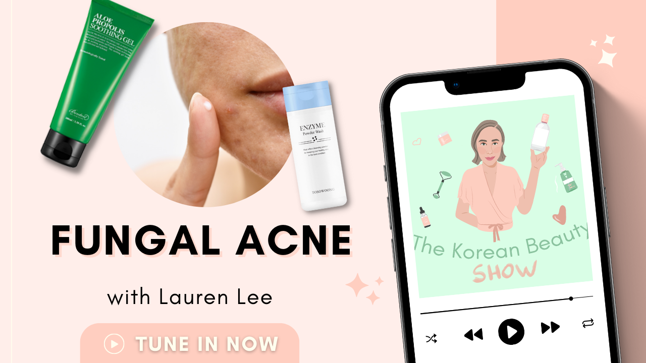 Fungal Acne - The Korean Beauty Show