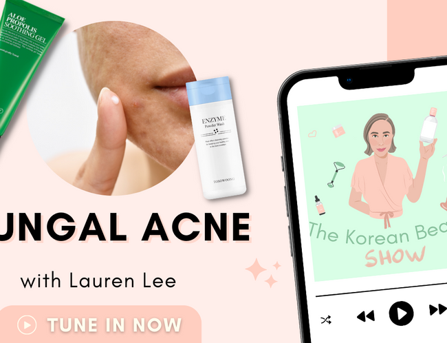Fungal Acne - The Korean Beauty Show