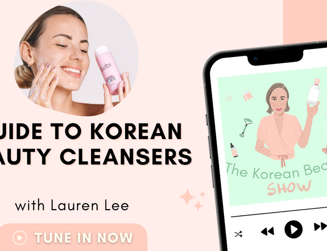 Guide to Korean Beauty Cleansers