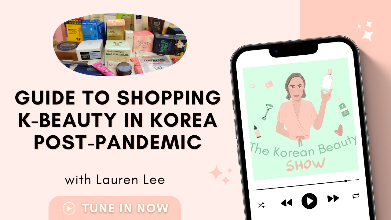 Guide To Shopping K-Beauty in Korea Post-Pandemic