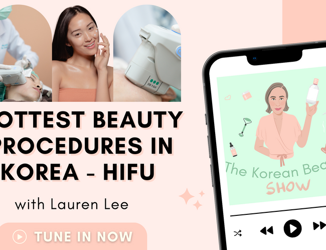 Hottest Beauty Procedures in Korea - HIFU