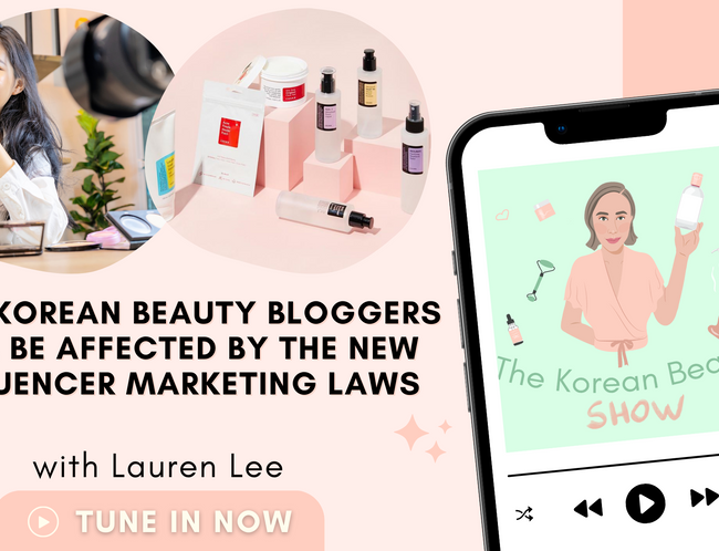 How Korean Beauty Bloggers will be affected by the new influencer marketing laws