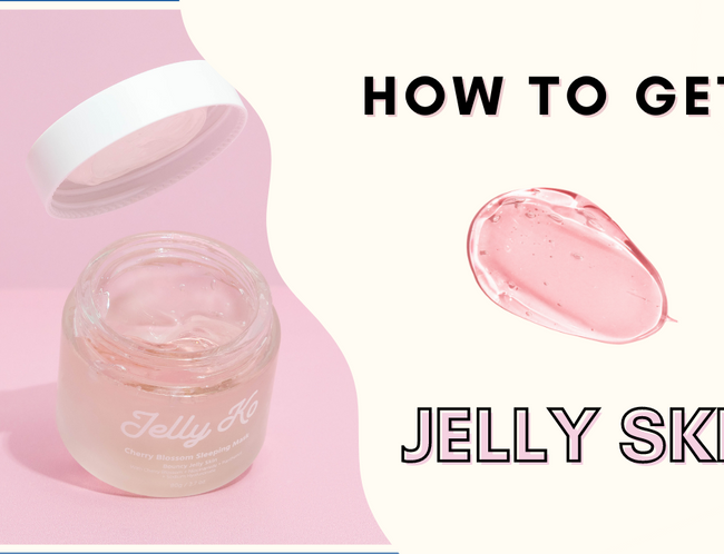 How To Get Jelly Skin