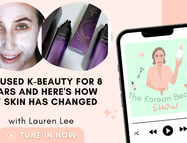 I've Used K-Beauty For 8 Years And Here's How My Skin Has Changed