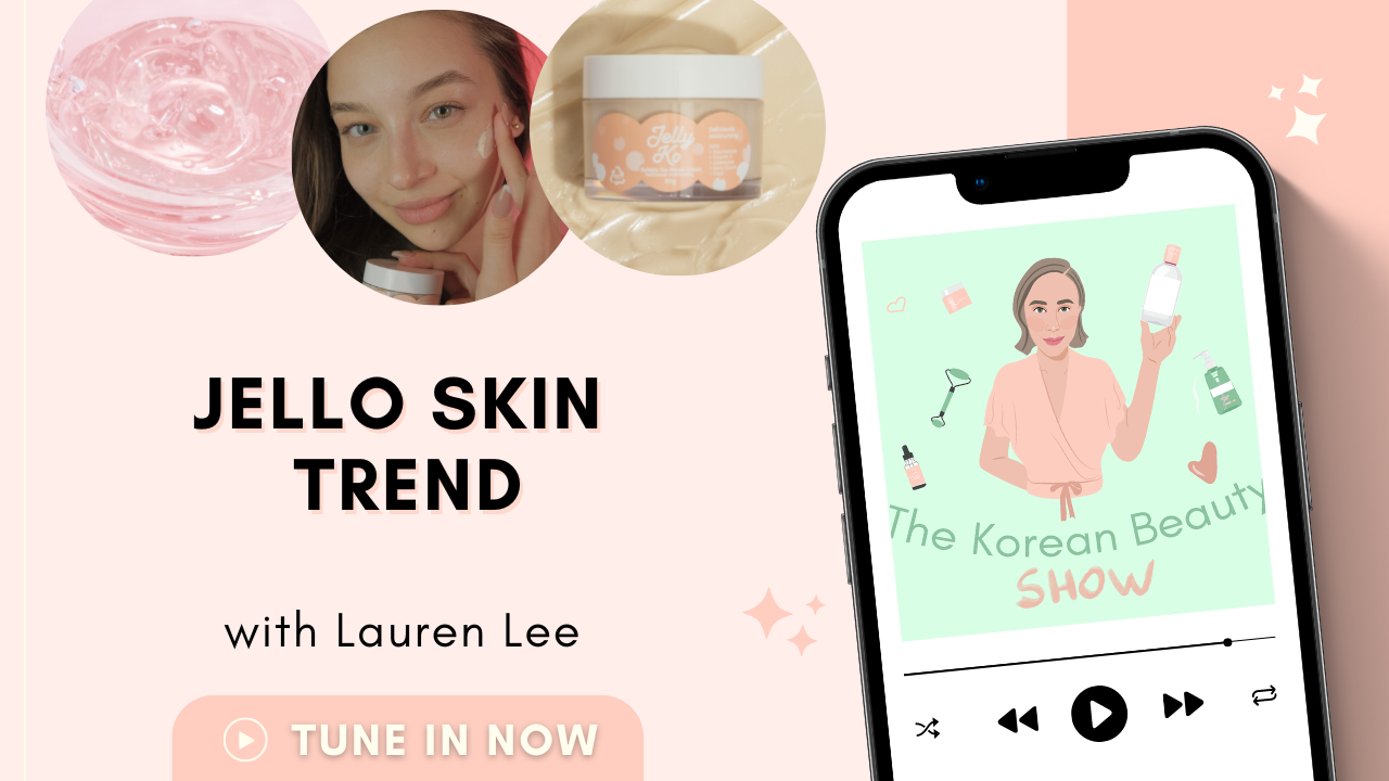 Jello Skin Trend