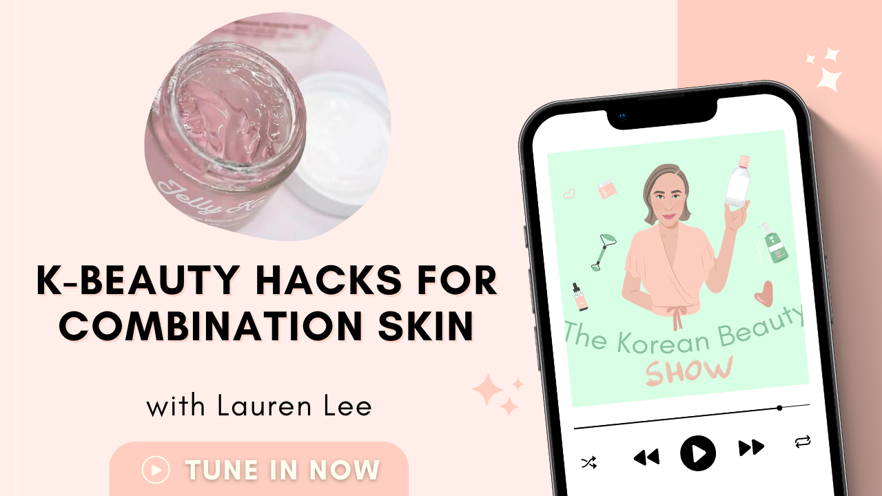 K-Beauty Hacks for Combination Skin