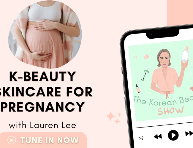 K-Beauty Skincare for Pregnancy