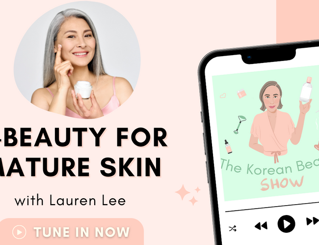 K-Beauty for Mature Skin