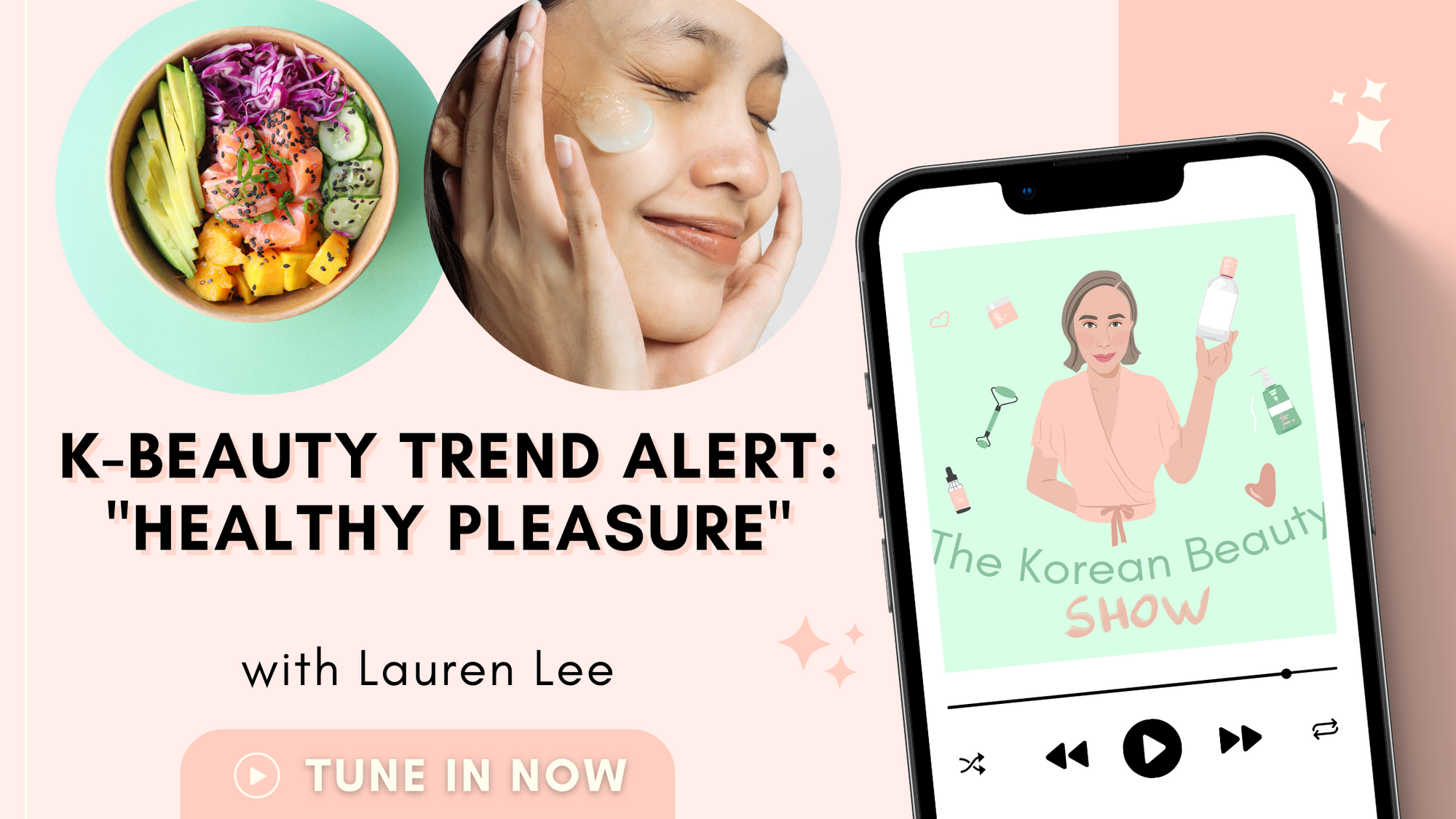 K-Beauty Trend Alert: "Healthy Pleasure"
