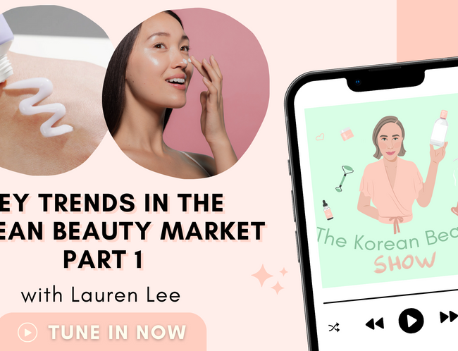 Key Trends in the Korean Beauty Market Part 1