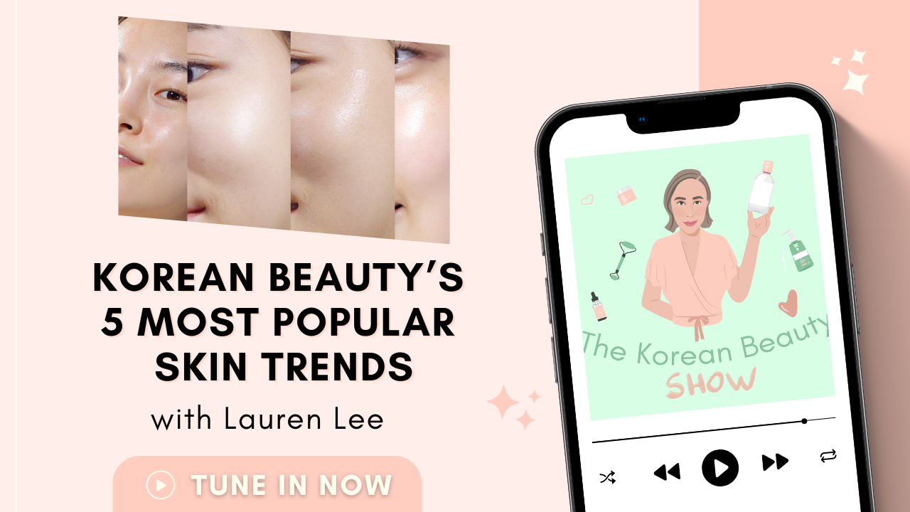 Korean Beauty’s 5 Most Popular Skin Trends