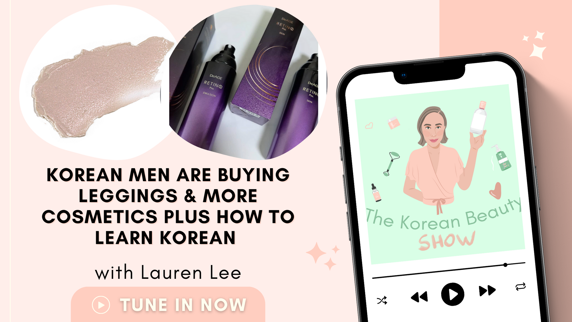 Korean Men Are Buying Leggings and More Cosmetics plus How to Learn Korean