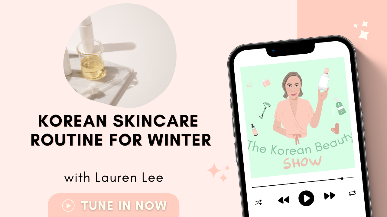 Korean Skincare Routine for Winter