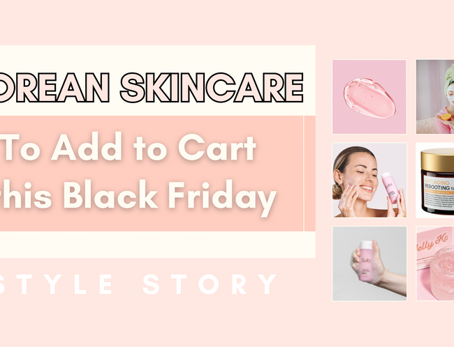 Korean Skincare To Add to Cart this Black Friday