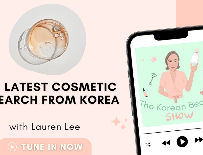 The Latest Cosmetic Research from Korea