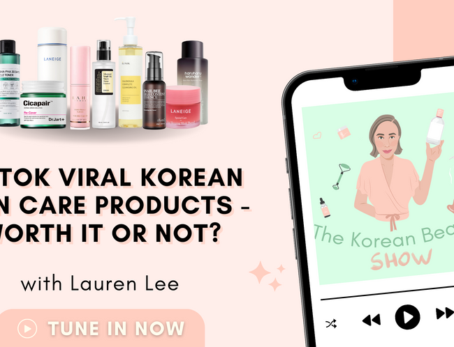 TikTok Viral Korean Skin Care Products - Worth It Or Not?