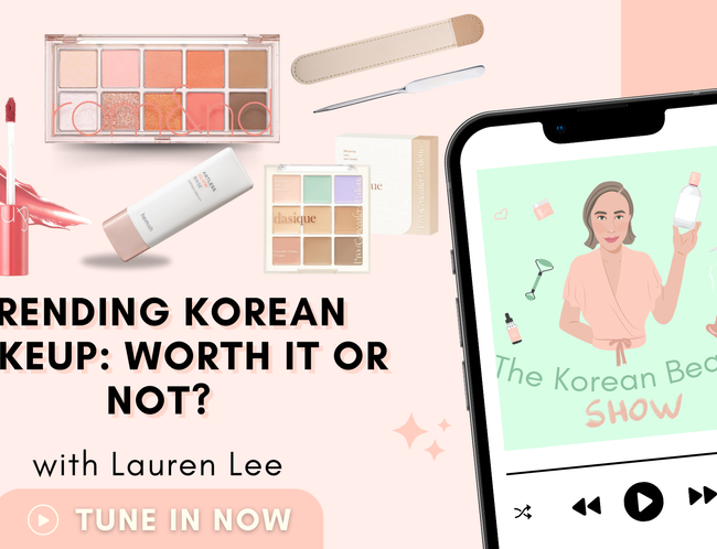 Trending Korean Makeup: Worth It or Not?