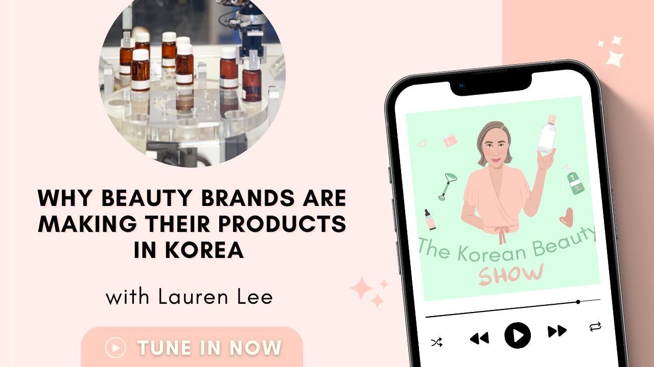 Why Beauty Brands Are Making Their Products in Korea