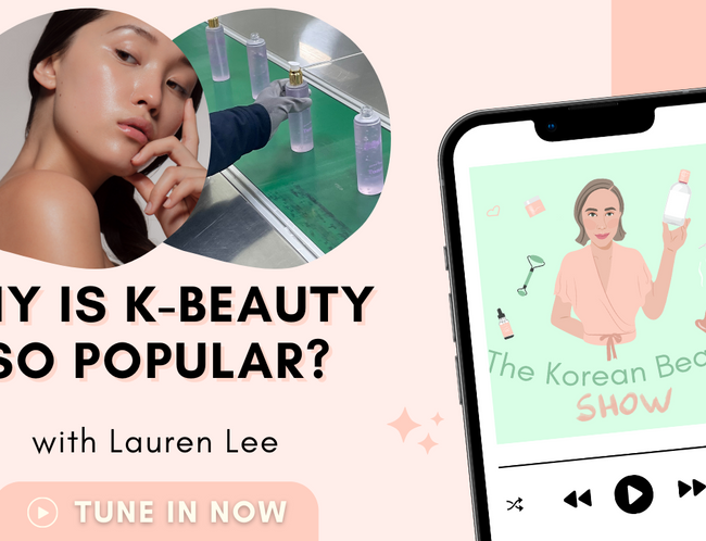 Why Is K-Beauty So Popular?