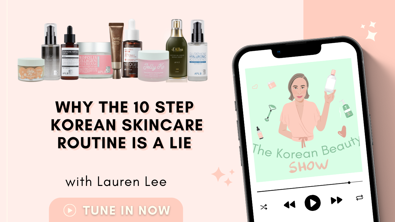 Why The 10 Step Korean Skincare Routine Is A Lie